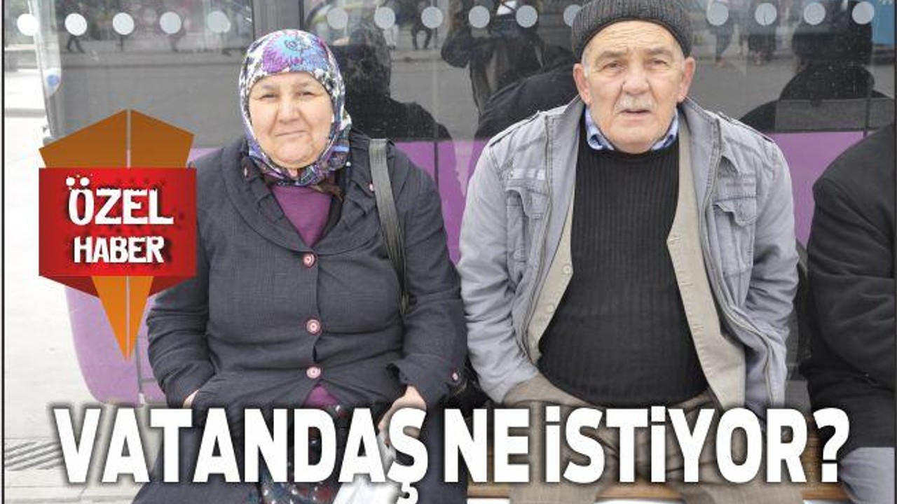VATANDAŞ NE İSTİYOR? GAZETE MERHABA ÖZEL HABER