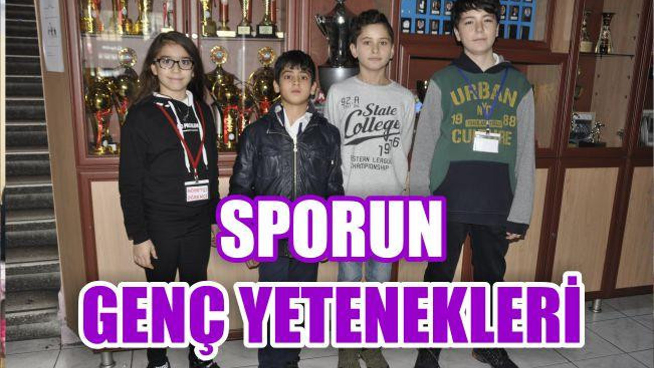 SPORUN GENÇ YETENEKLERİ