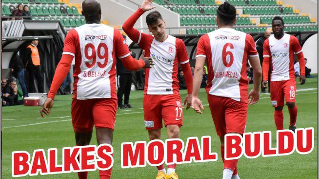 Bal-Kes moral buldu