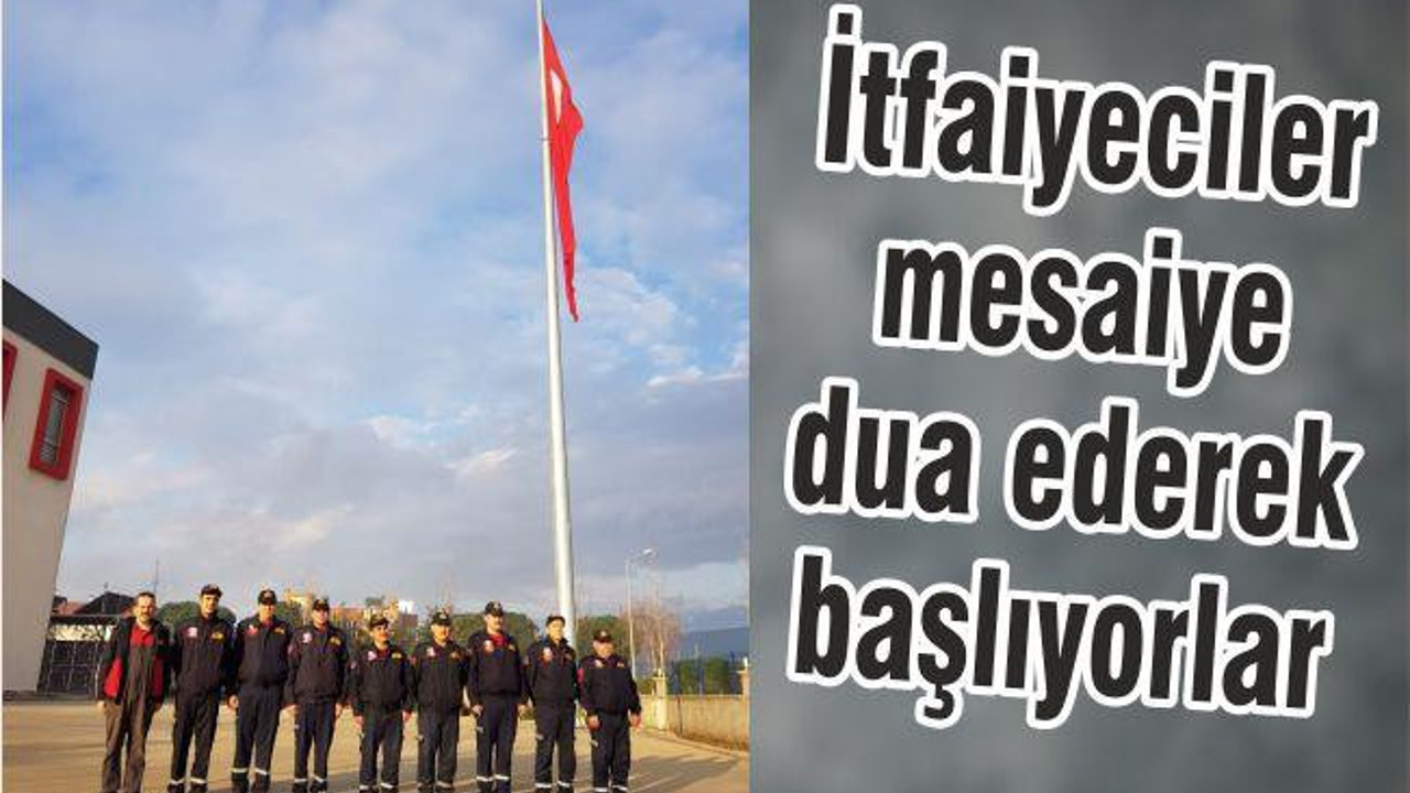 MESAİLERİNE BÖYLE BAŞLIYORLAR!