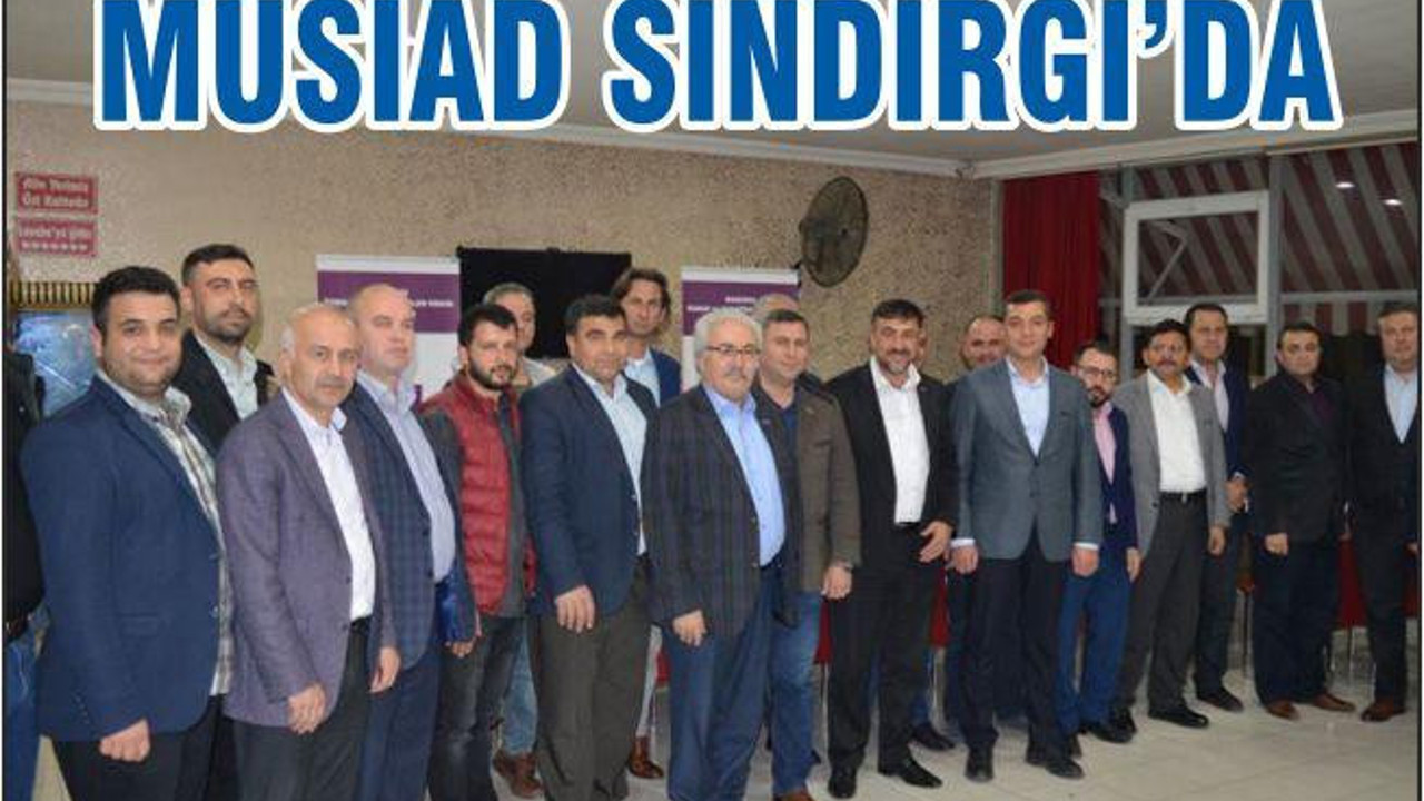 MÜSİAD SINDIRGI’DA