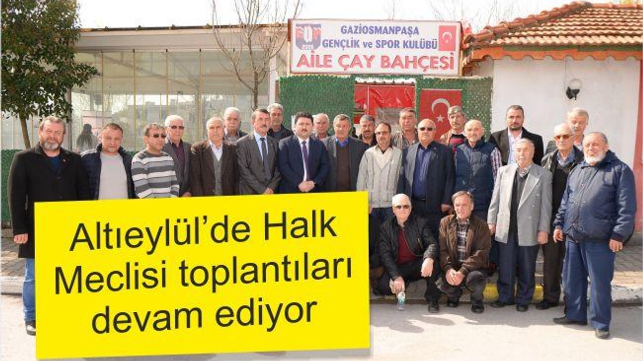 ALTIEYLÜL’DE HALK MECLİSİ DEVAM EDİYOR