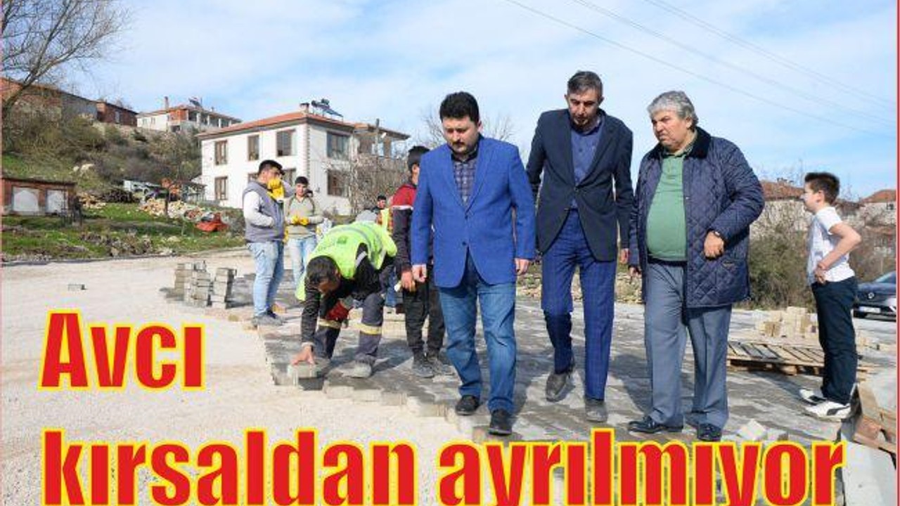 HASAN AVCI KIRSAL’DAN AYRILMIYOR