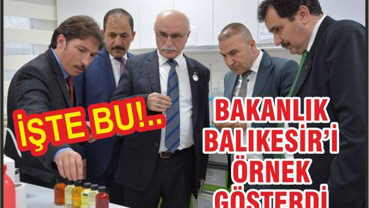 BAKANLIK BALIKESİR’İ ÖRNEK GÖSTERDİ