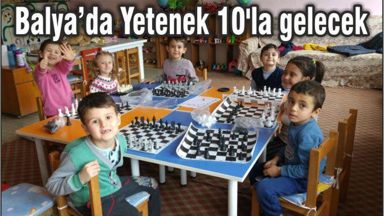 BALYA’DA “YETENEK 10’LA GELECEK”