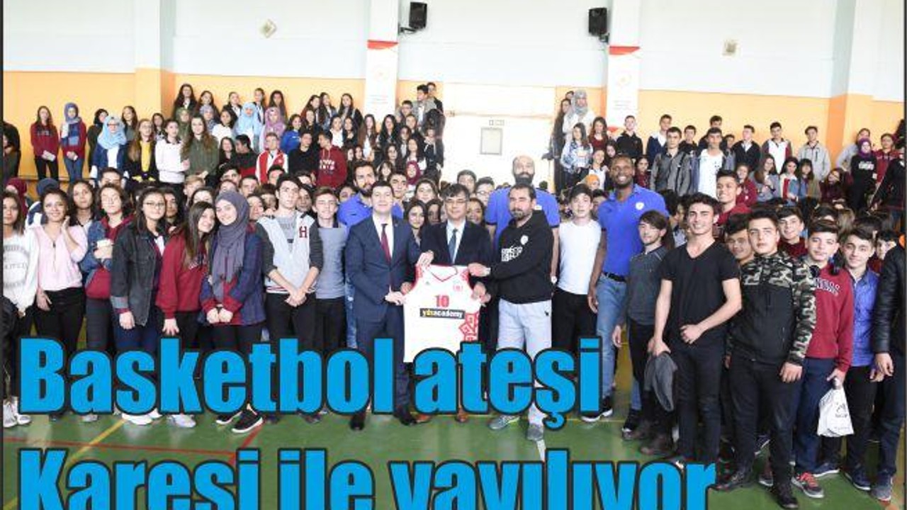 BASKETBOL ATEŞİ KARESİSPOR İLE YAYILIYOR