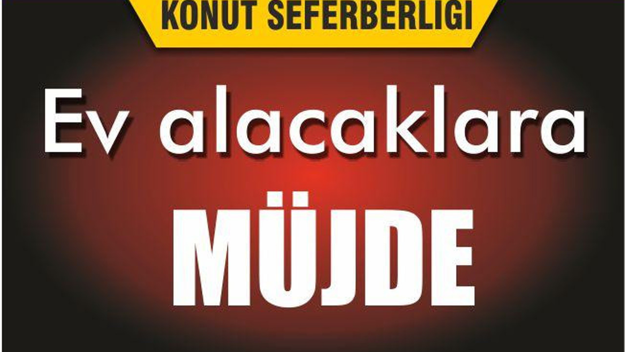 Torba Yasa Tasarısında EV ALACAKLARA Büyük Destek