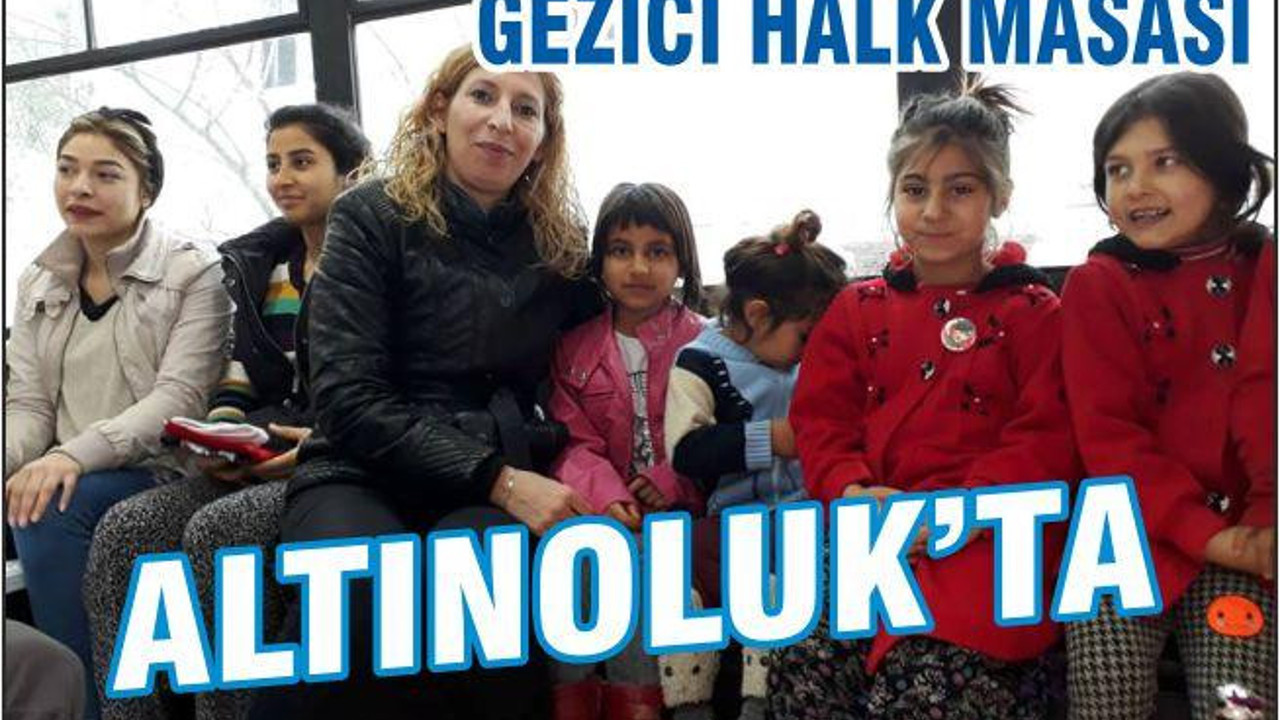 ‘GEZİCİ HALK MASASI’ ALTINOLUK’TA