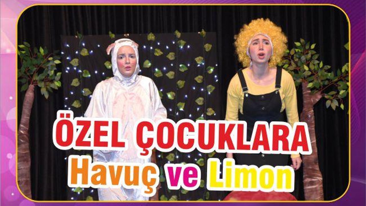 ÖZEL ÇOCUKLARA HAVUÇ VE LİMON