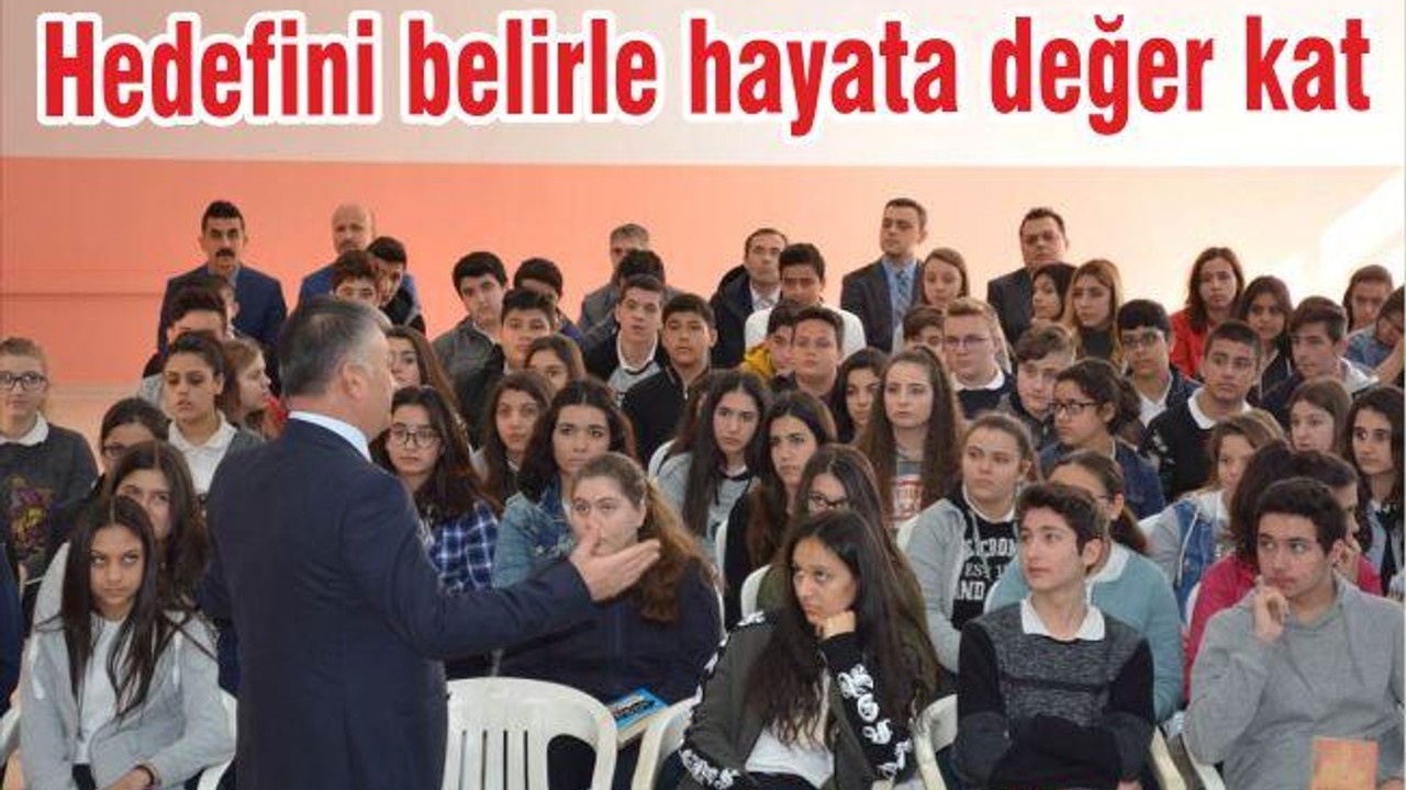 HEDEFİNİ BELİRLE; HAYATA DEĞER KAT