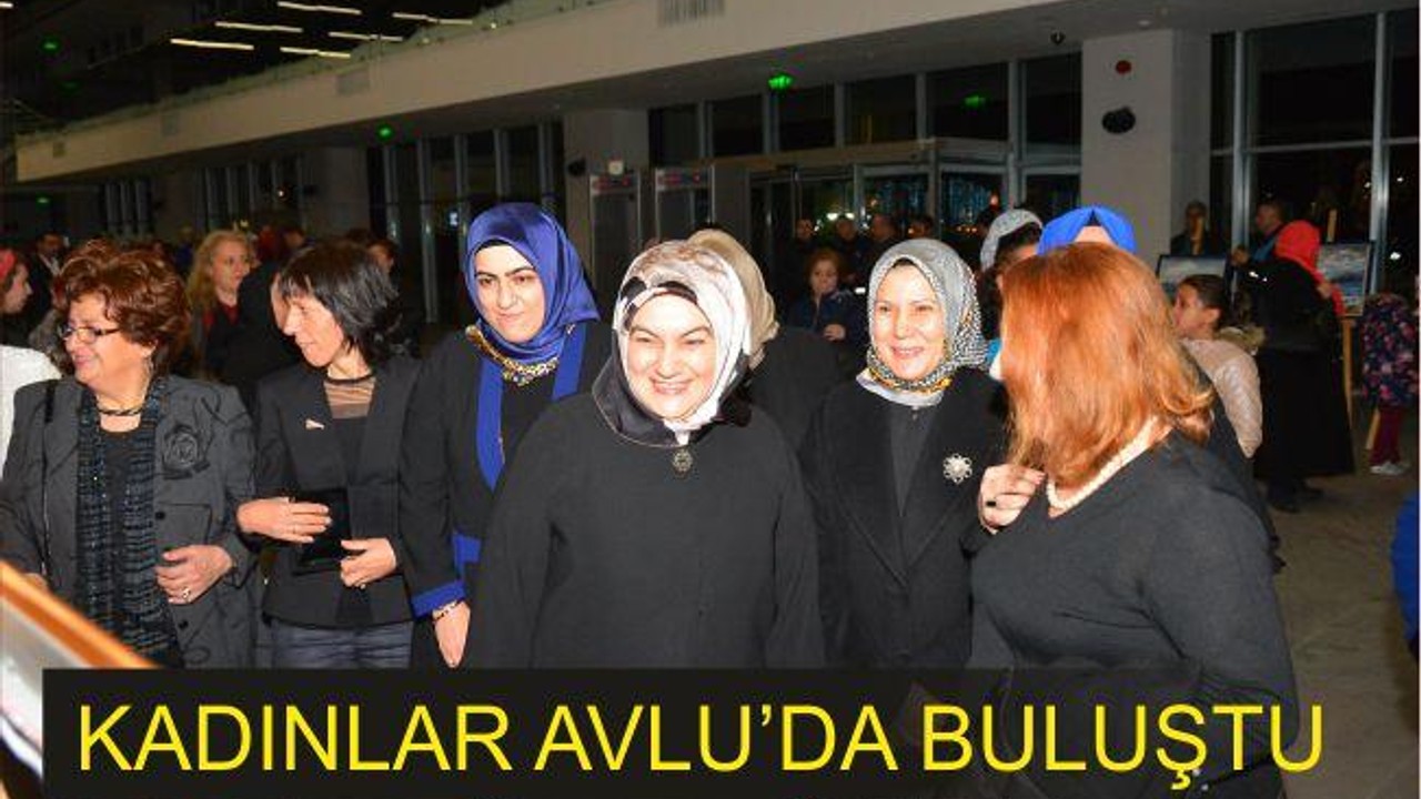 KADINLAR AVLU’DA BULUŞTU..