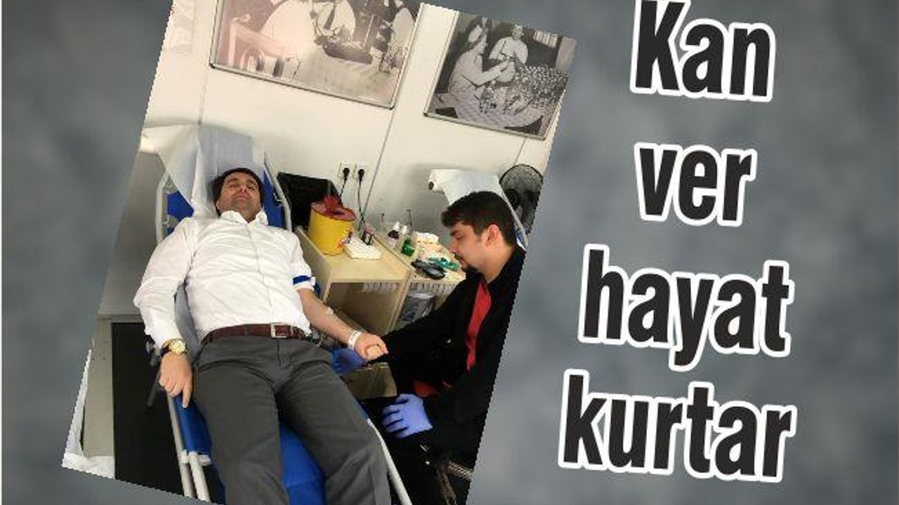 GÜN BİRLİK GÜNÜ KAN VER HAYAT KURTAR