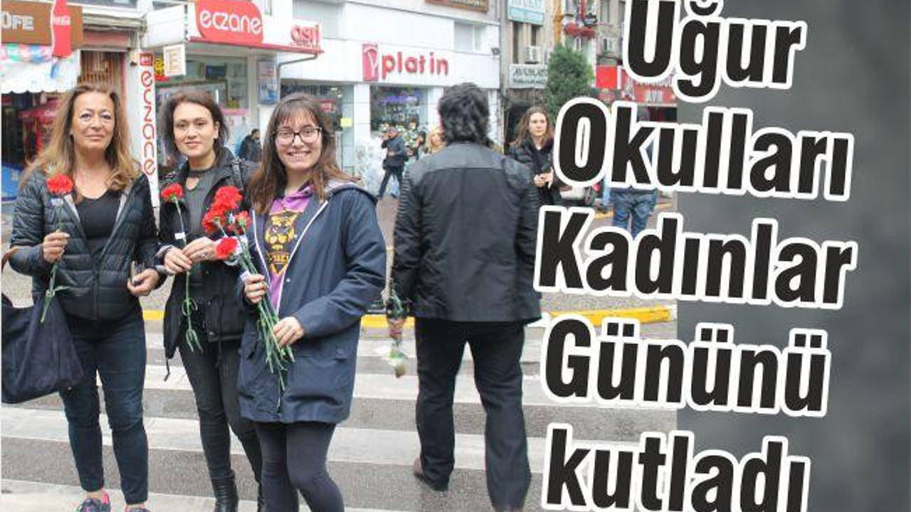 Uğur Okulları Kadınlar Gününü Kutladı