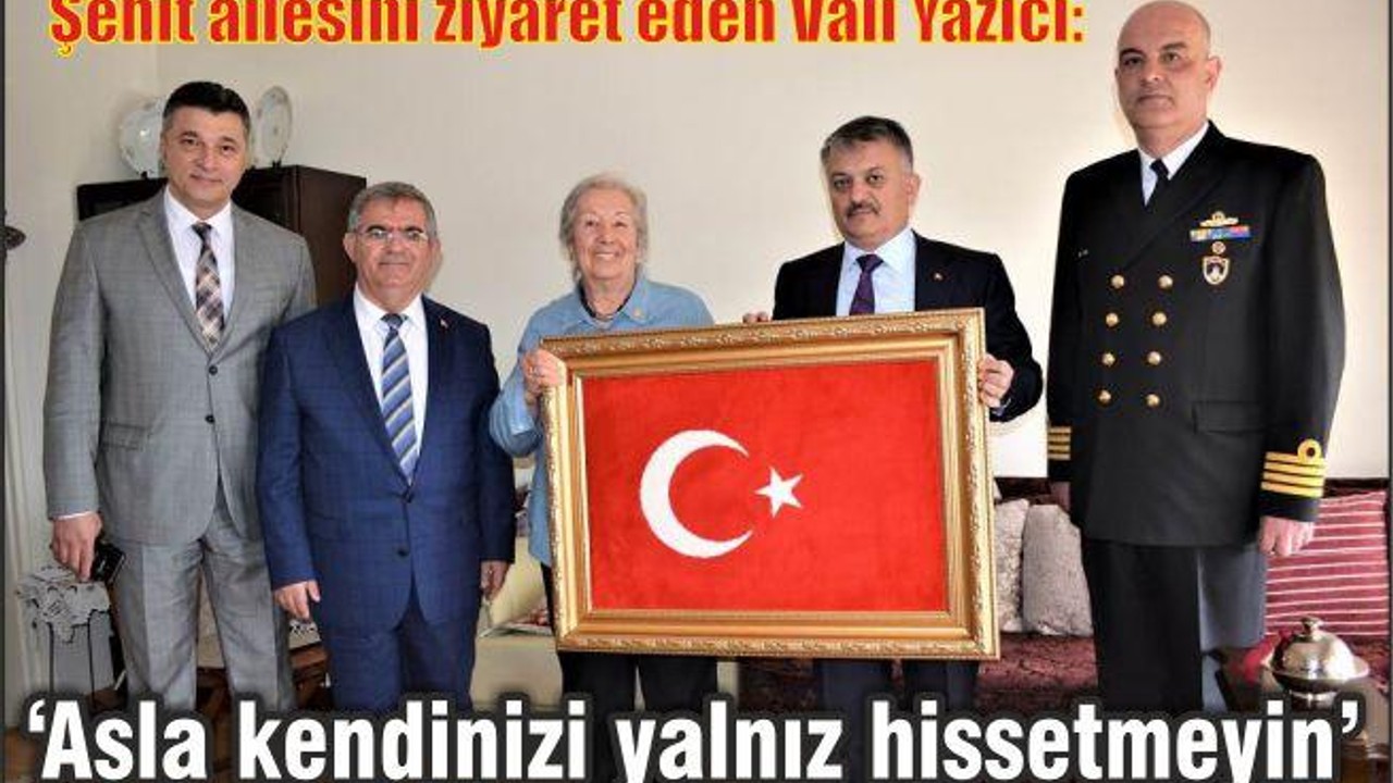 “ASLA KENDİNİZİ YALNIZ HİSSETMEYİN”
