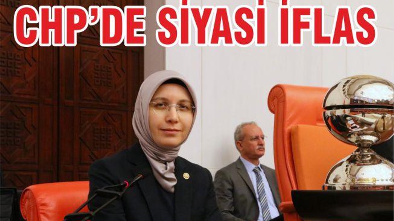CHP’DE SİYASİ İFLAS