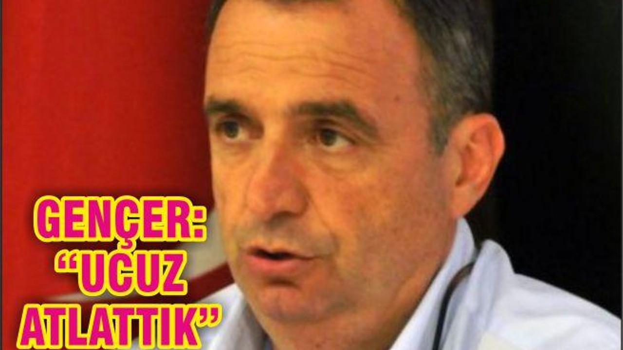 GENCER ‘UCUZ ATLATTIK’