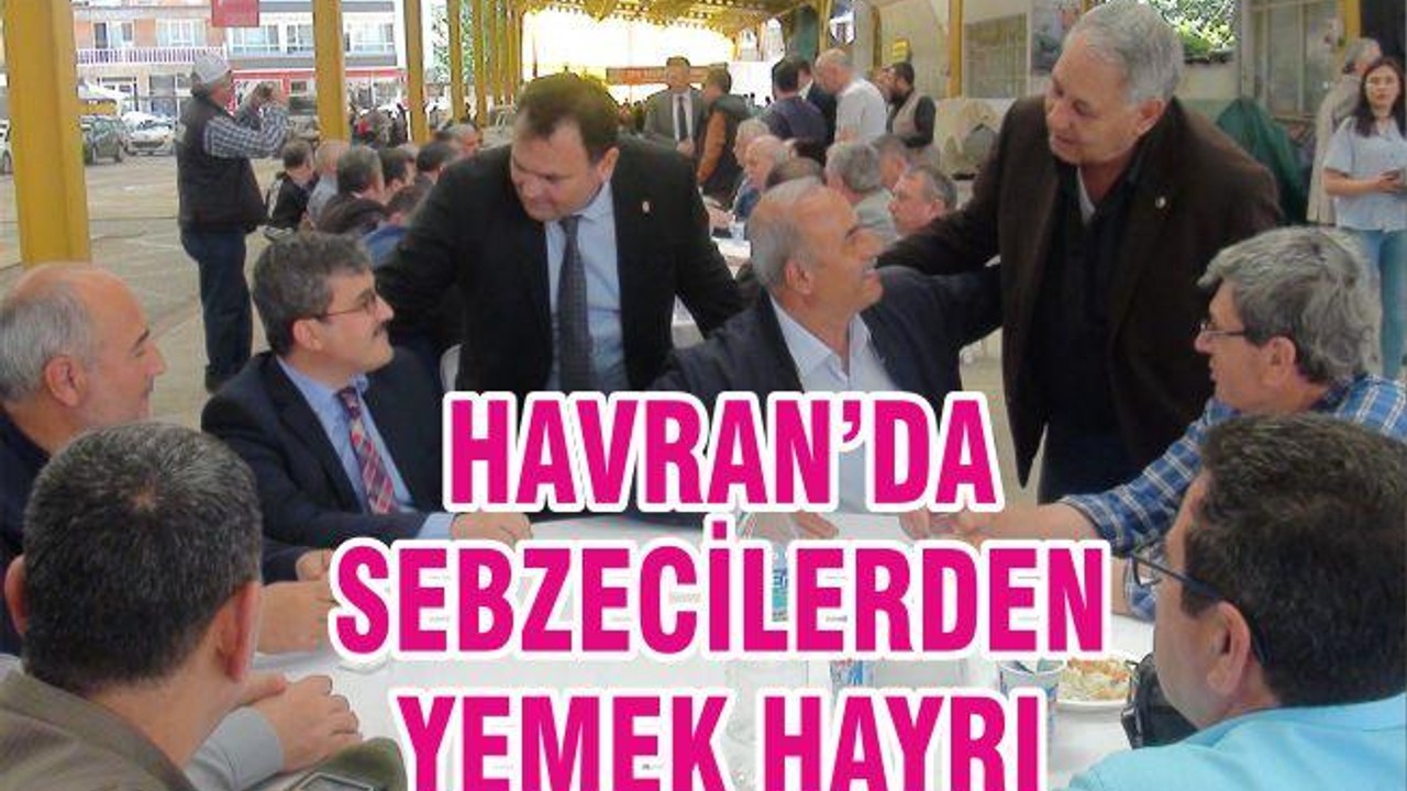 HAVRAN’DA SEBZECİLERDEN YEMEK HAYRI