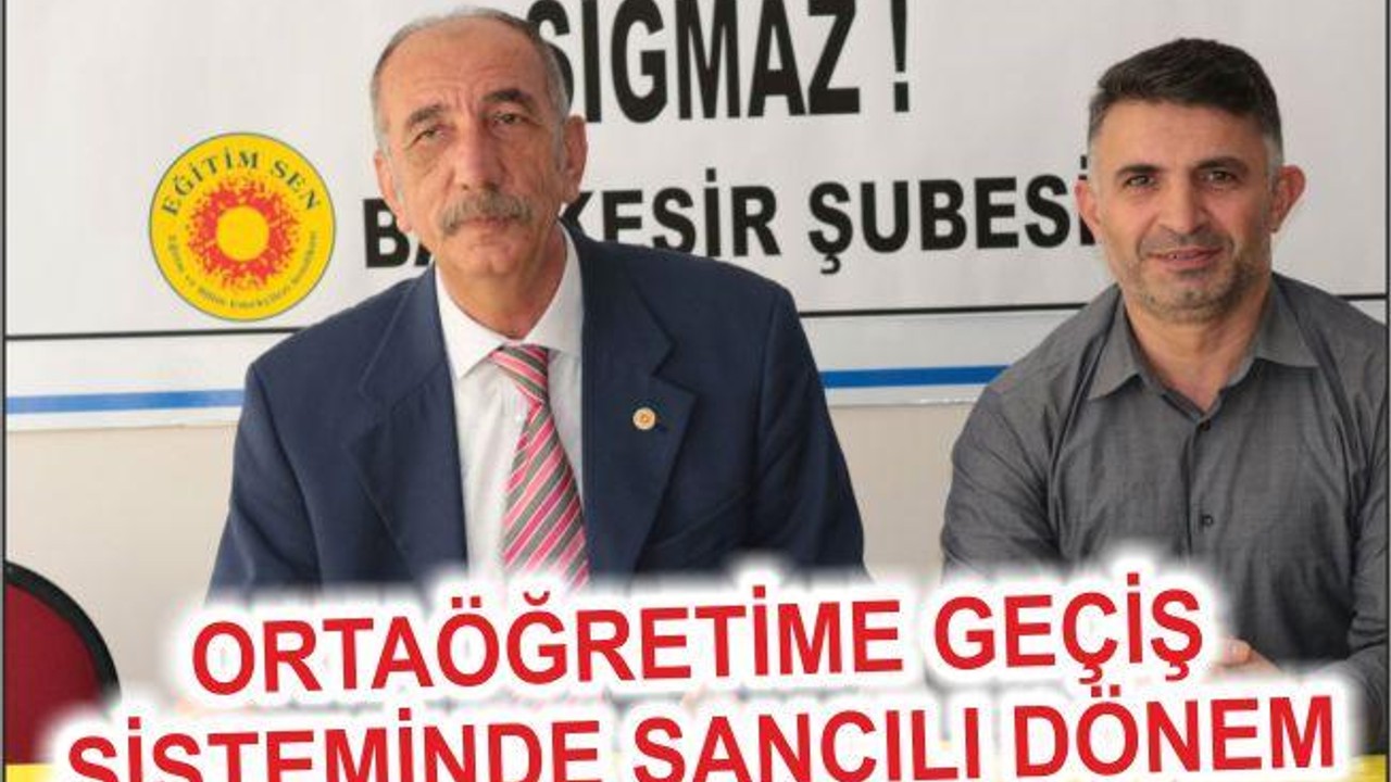 ‘ORTAÖĞRETİME GEÇİŞ SİSTEMİNDE SANCILI DÖNEM’