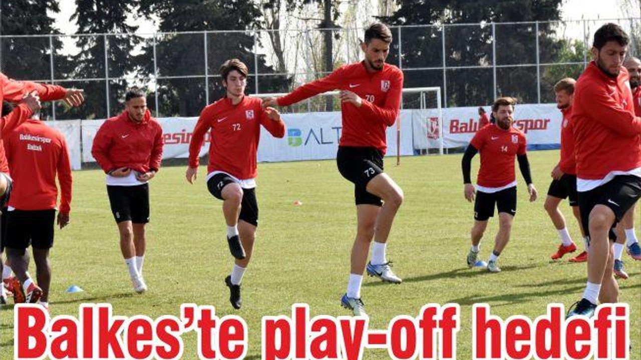 PLAY-OFF’U KOVALAYACAĞIZ