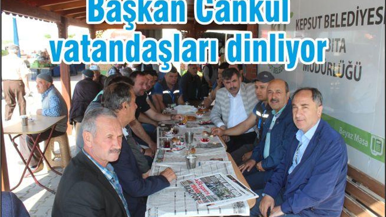 Başkan Cankul vatandaşları dinliyor
