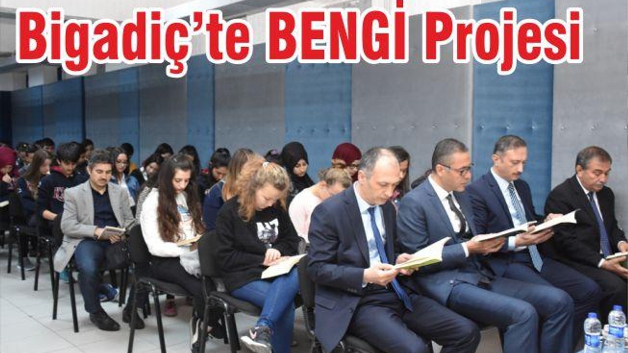 Bigadiç’te BENGİ Projesi