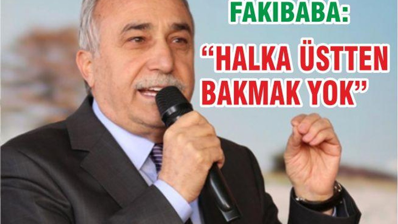 HALKA ÜSTTEN BAKMAK YOK!