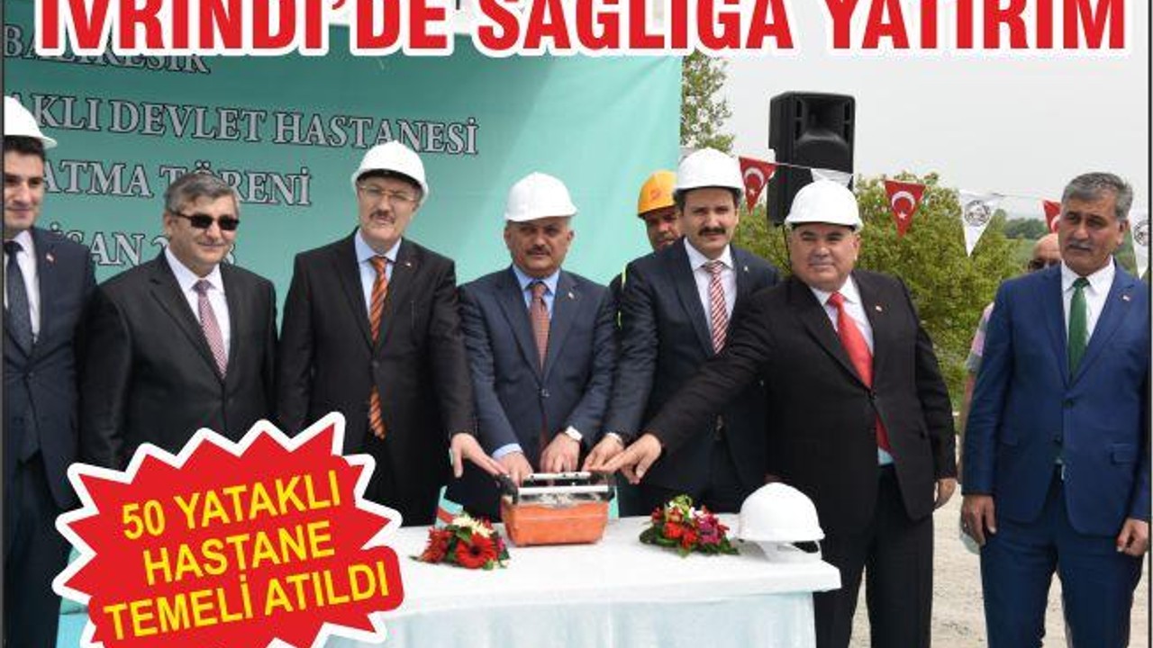 İVRİNDİ’DE SAĞLIĞA YATIRIM