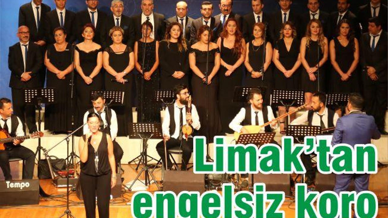 LİMAK ENERJİ’DEN ENGELSİZ MÜZİK KOROSU