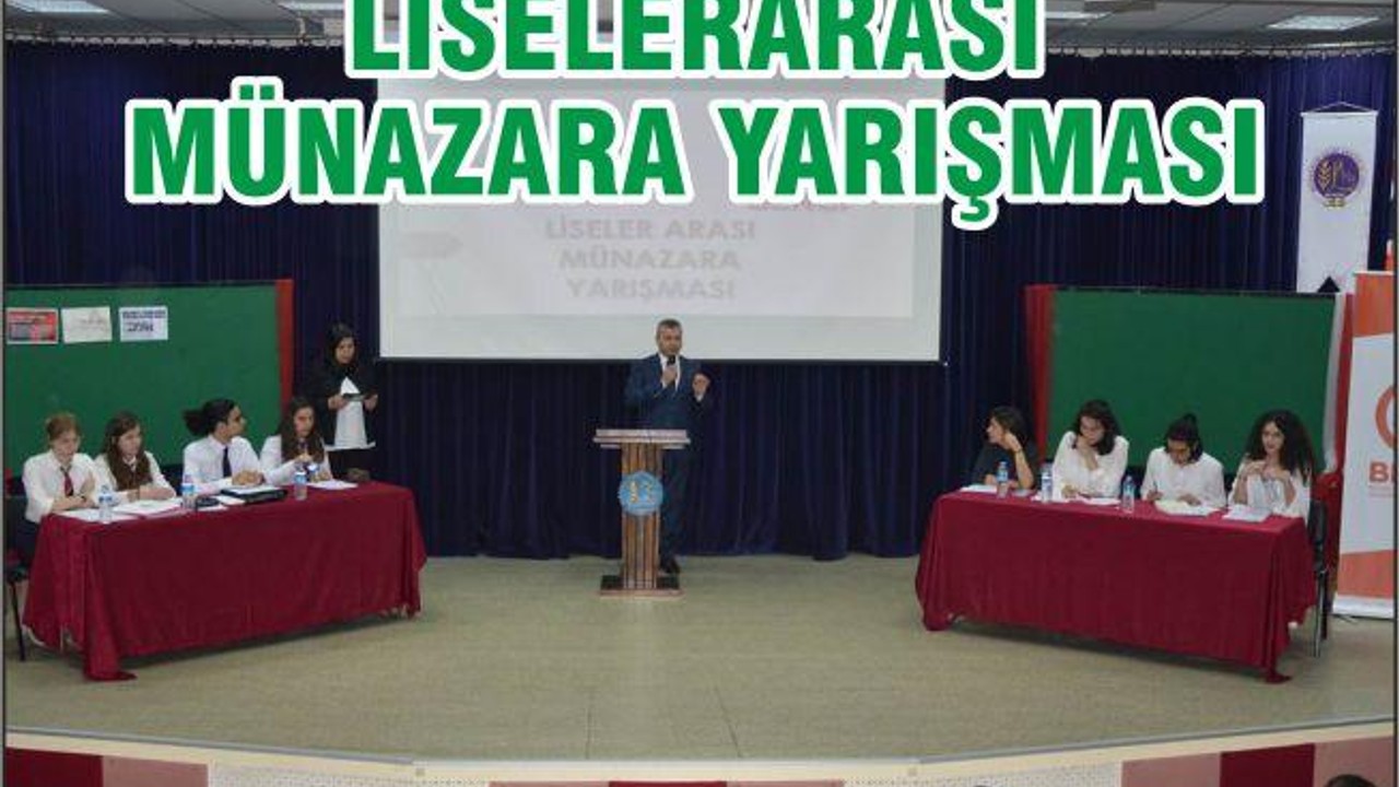 LİSELER ARASI MÜNAZARA YARIŞMASI