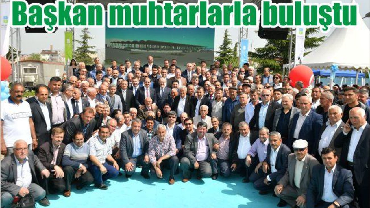 BAŞKAN MUHTARLARLA BULUŞTU