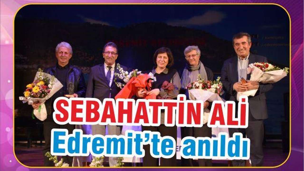 SABAHATTİN ALİ EDREMİT’TE ANILDI