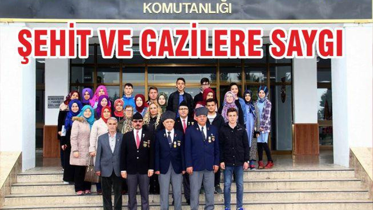 "ŞEHİT VE GAZİLERE SAYGI"