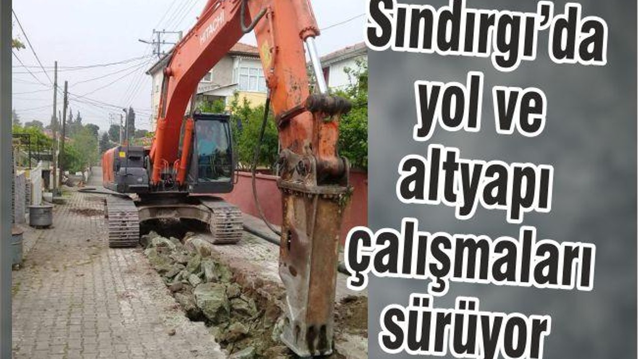 SINDIRGI’DA ALT YAPI ÇALIŞMALARI SÜRÜYOR