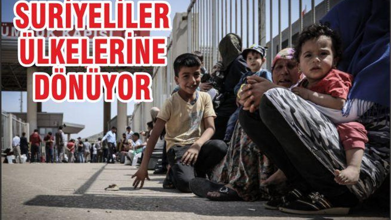 SÜRİYELİLER ÜLKELERİNE GERİ DÖNÜŞ YAPIYOR