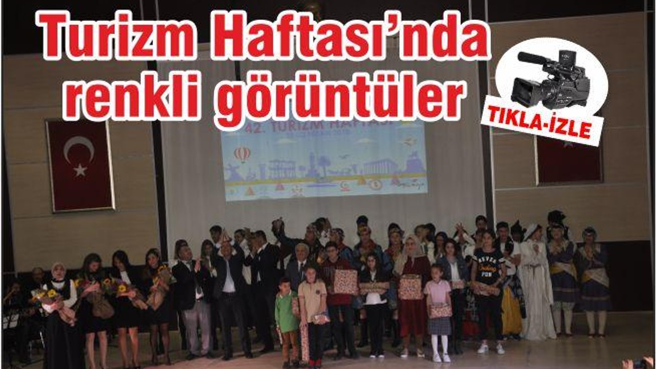 Turizm Haftası'nda renkli görüntüler