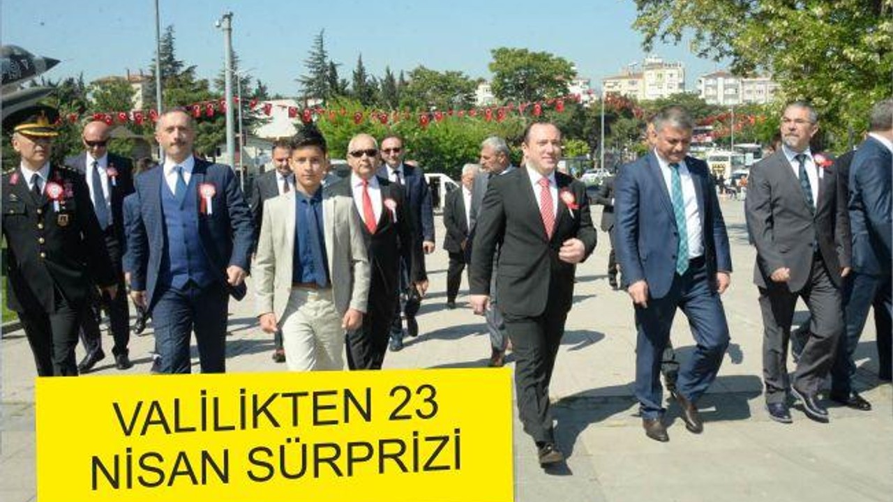 VALİLİK TEN 23 NİSAN SÜRPRİZİ