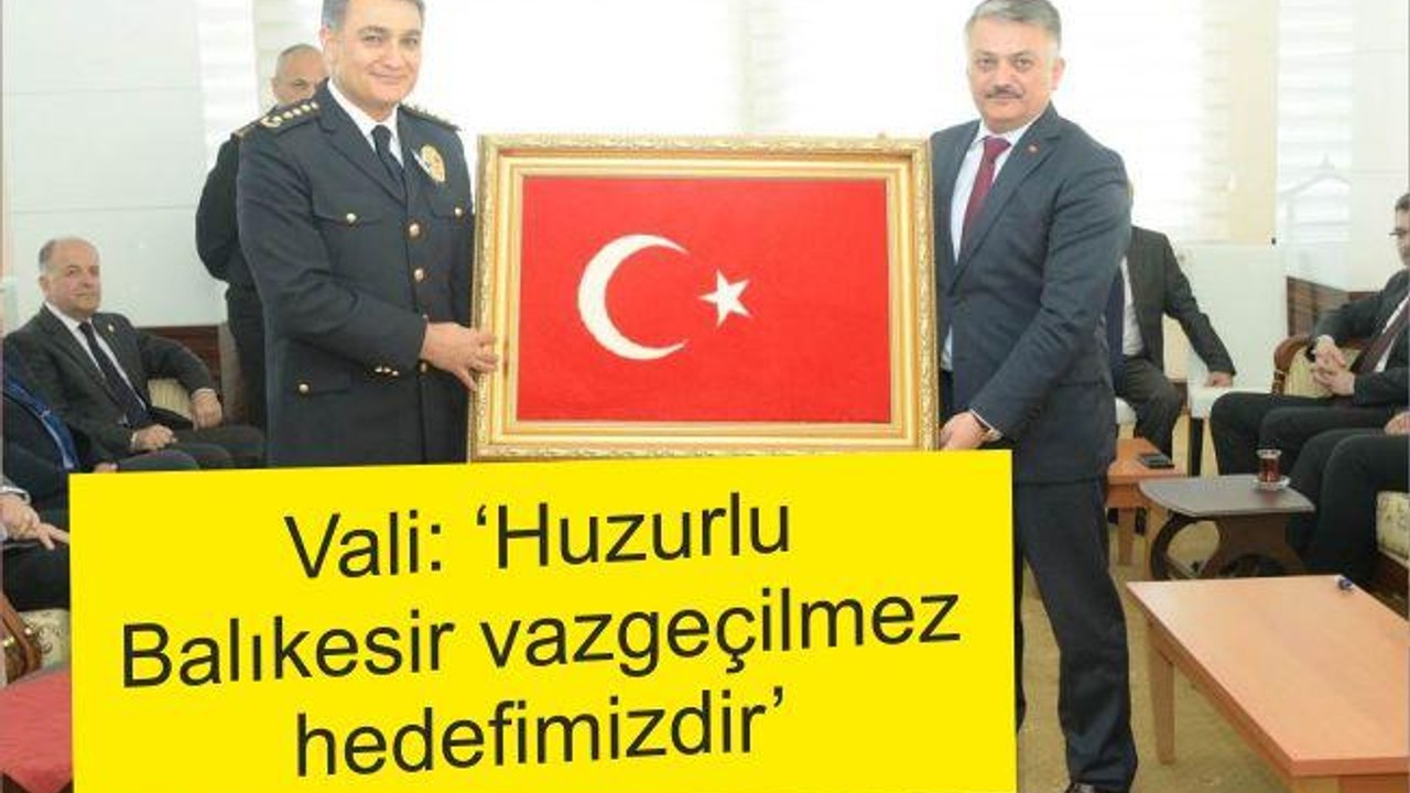 YAZICI: HUZURLU BİR BALIKESİR VAZGEÇİLMEZ HEDEFİMİZDİR”