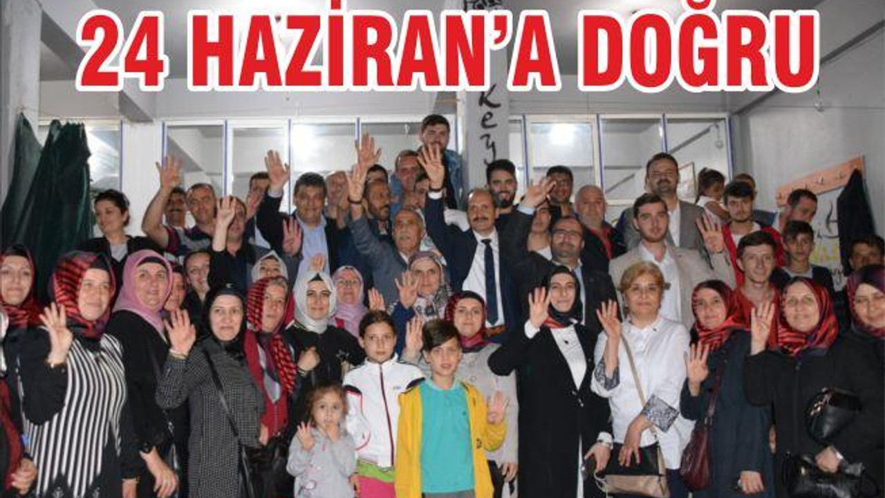 24 HAZİRAN’A DOĞRU