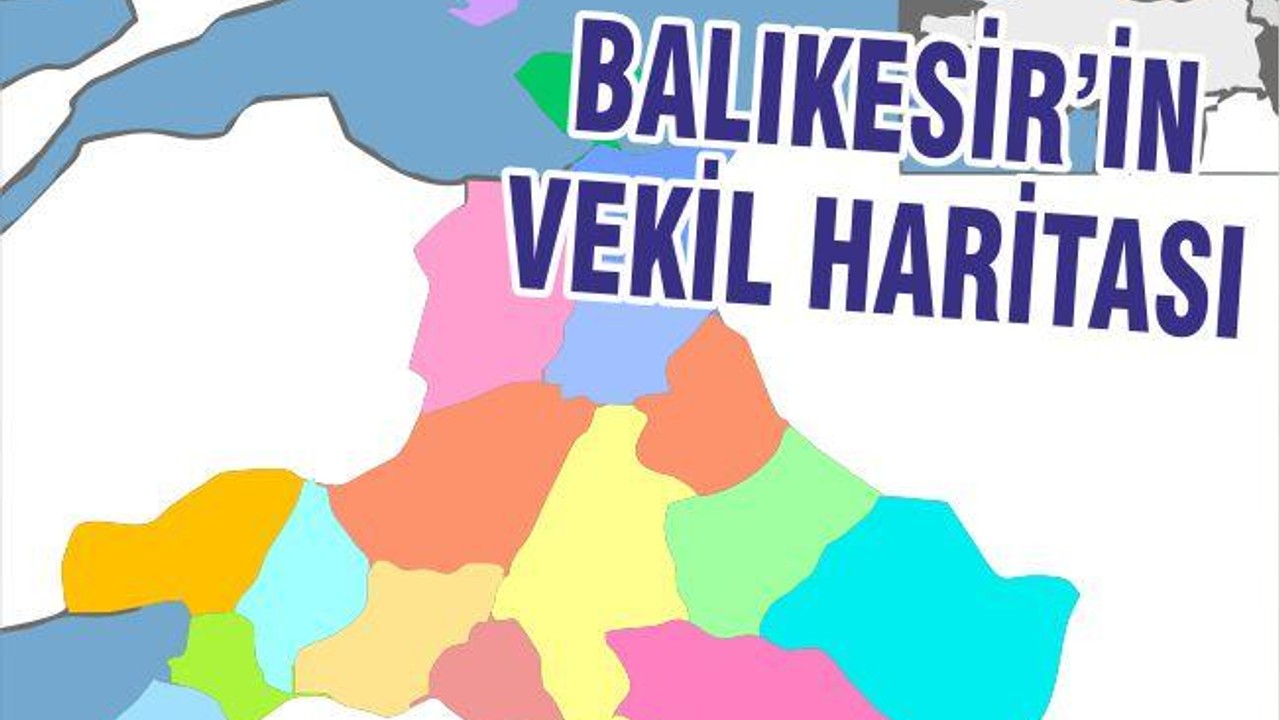 BALIKESİR’İN VEKİL HARİTASI