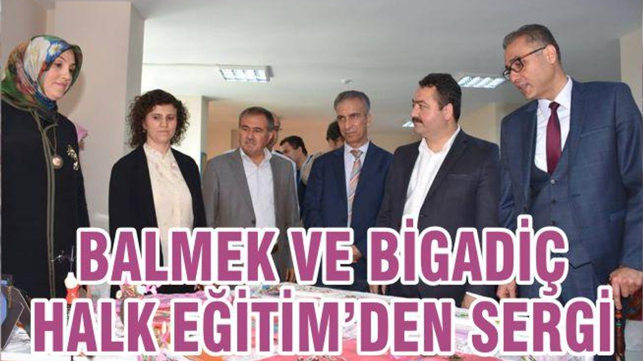 BALMEK VE BİGADİÇ HALK EĞİTİM’DEN SERGİ