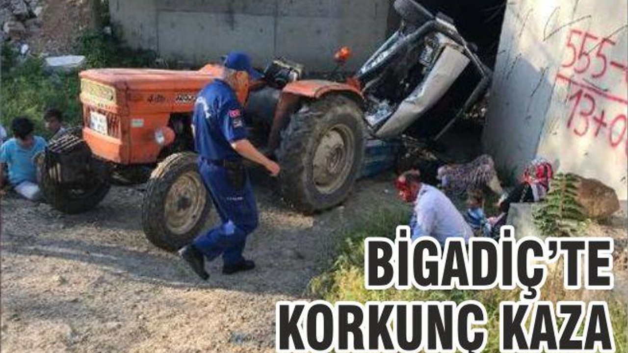 BİGADİÇ’TE KORKUNÇ KAZA