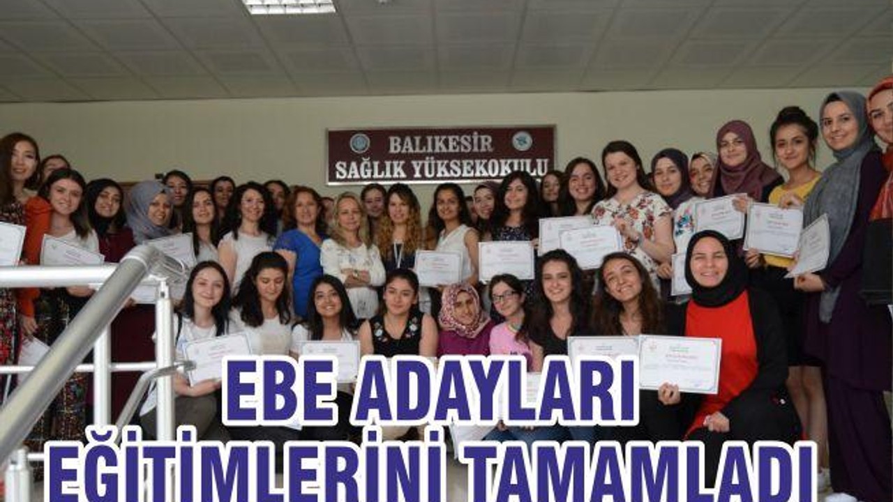 EBE ADAYLARI EĞİTİMLERİNİ TAMAMLADI
