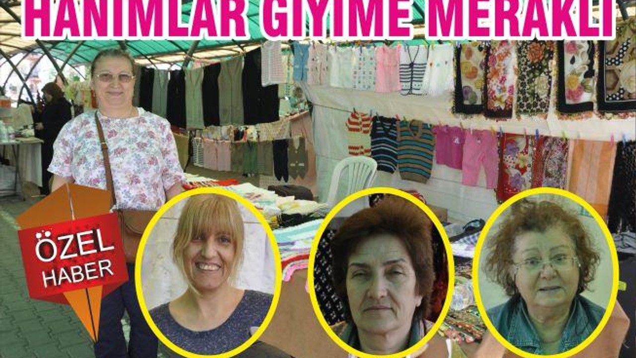 HANIMLAR GİYİME MERAKLI