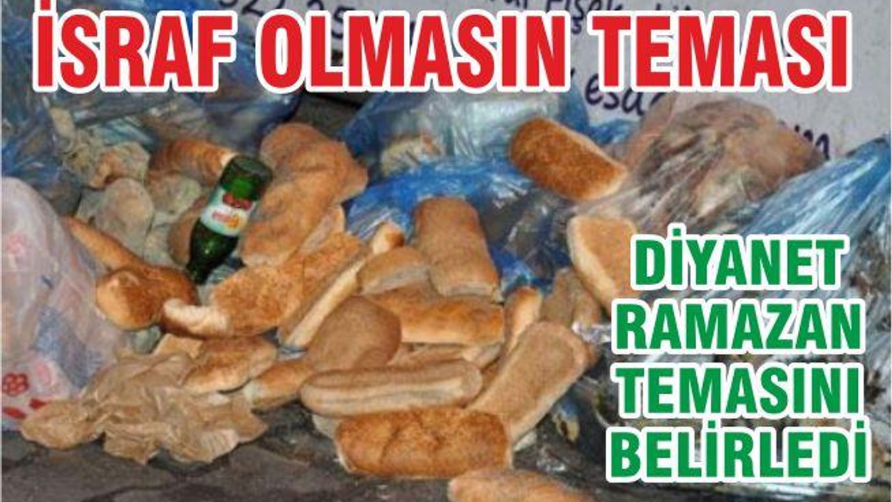 İSRAF OLMASIN