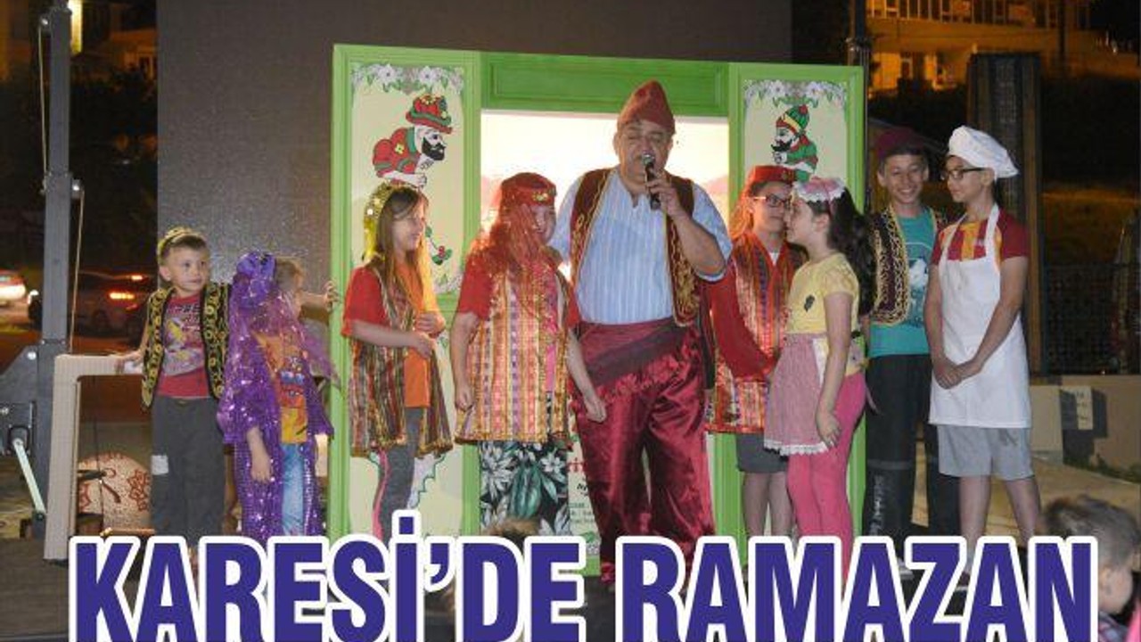 KARESİ’DE RAMAZAN