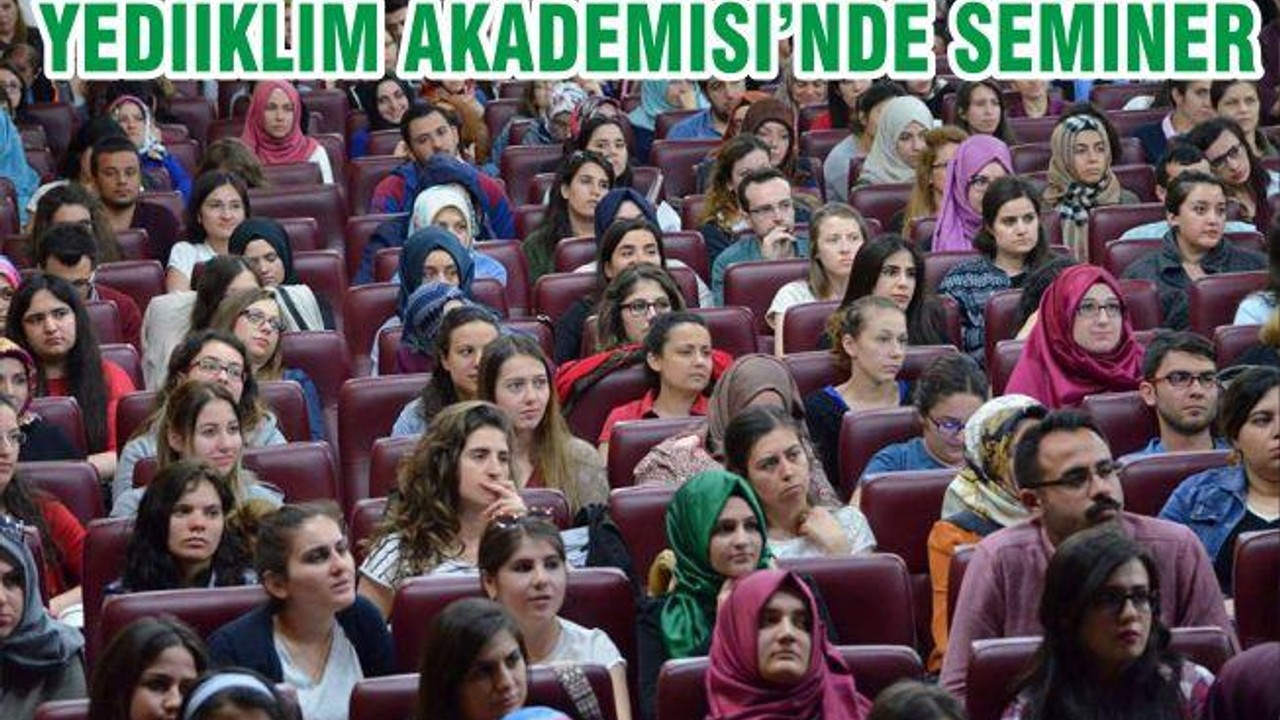 YEDİİKLİM AKADEMİ’DE SEMİNER