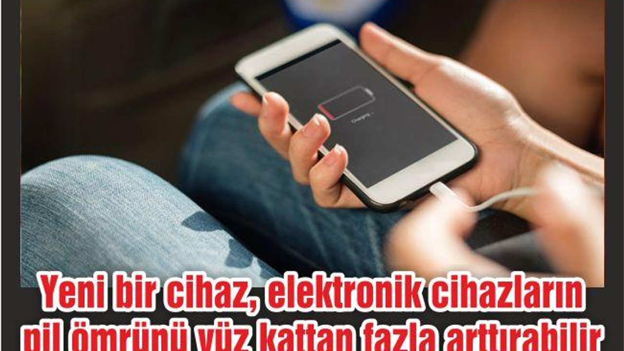 Yeni bir cihaz, elektronik cihazların pil ömrünü yüz kattan fazla arttırabilir