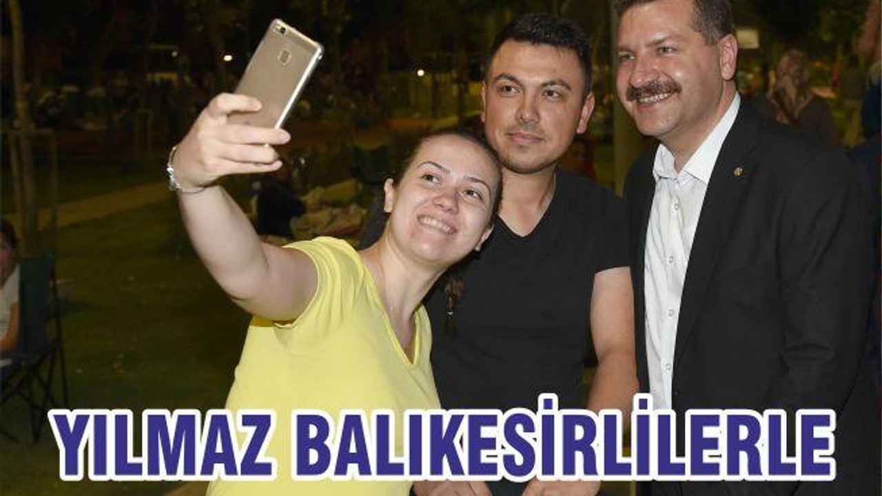 YILMAZ BALIKESİRLİLERLE