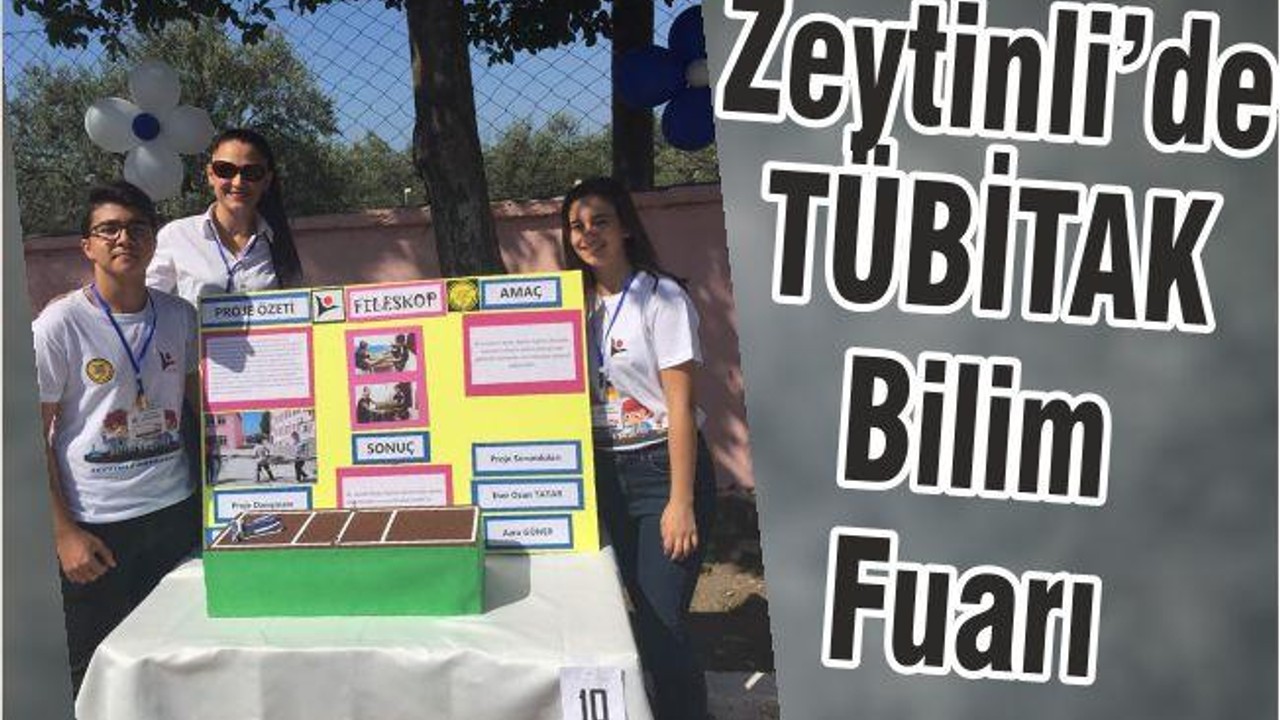 ZEYTİNLİ’DE 4006 TÜBİTAK BİLİM FUARI