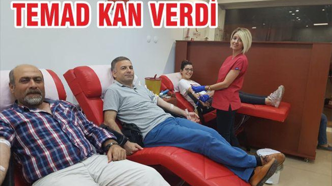 TEMAD KAN VERDİ